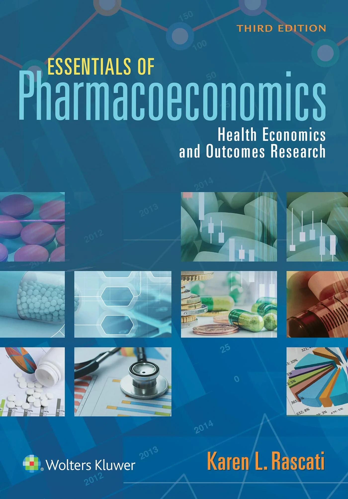 Coperta cărții "Essentials of Pharmacoeconomics" de Karen Rascati