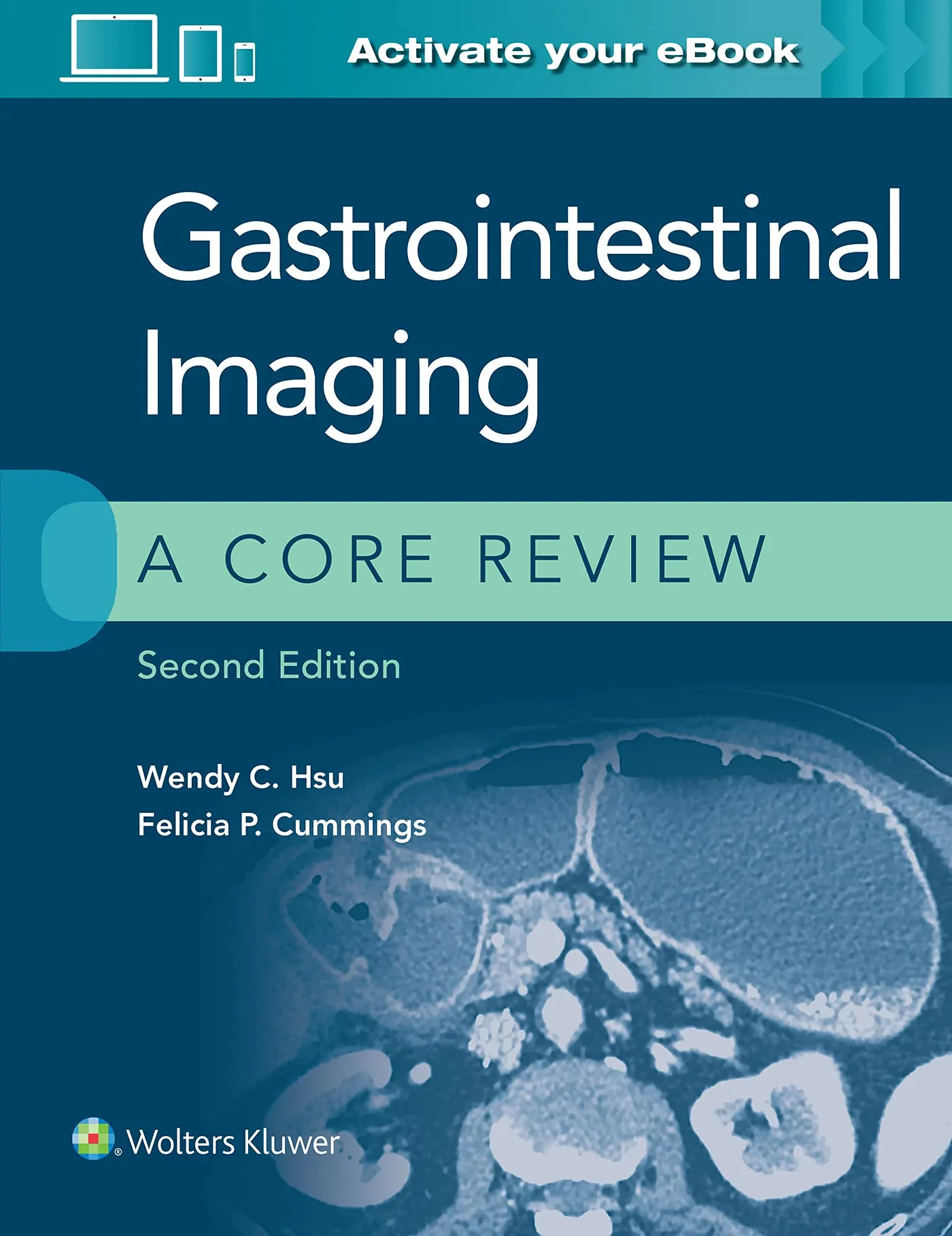 Coperta cărții "Gastrointestinal Imaging: A Core Review" de Felicia P. Cummings MD, Wendy C. Hsu MD