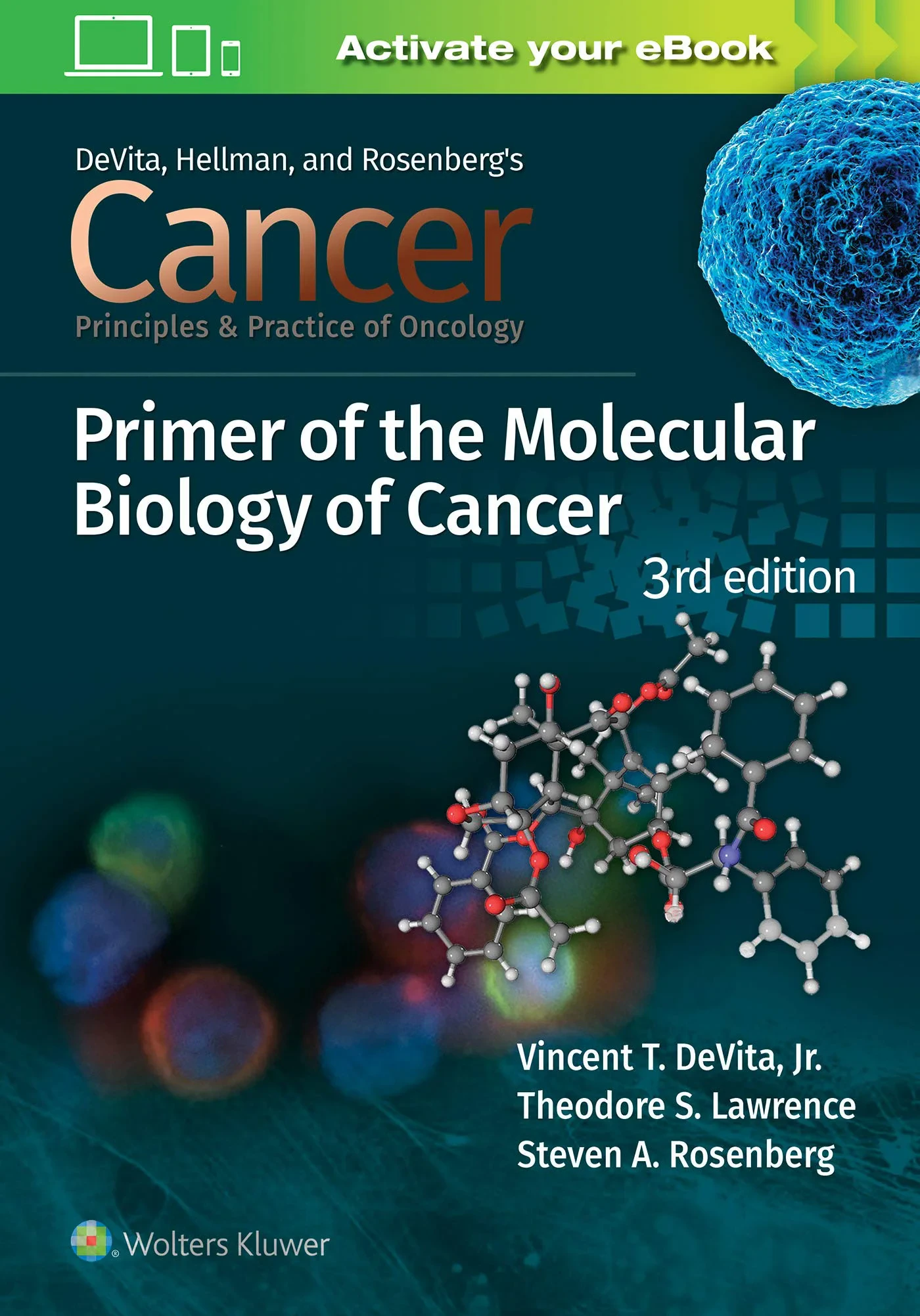 Coperta cărții "Cancer: Principles and Practice of Oncology Primer of Molecular Biology in Cancer" de Vincent T. DeVita Jr. MD, Steven A. Rosenberg, Theodore S. Lawrence