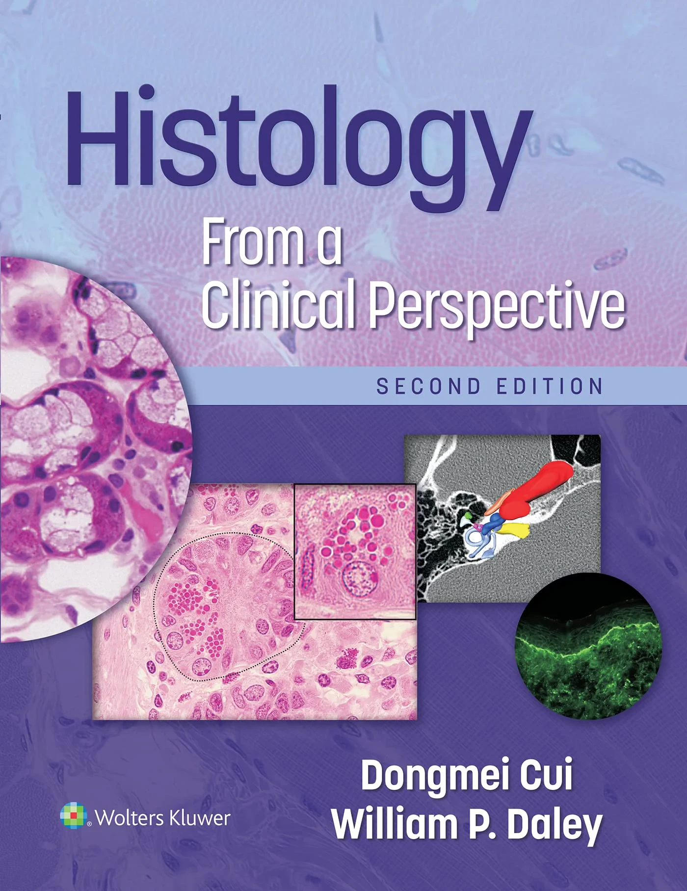 Coperta cărții "Histology From a Clinical Perspective" de Dr. Dongmei Cui MD (hon) PhD, William P. Daley MD