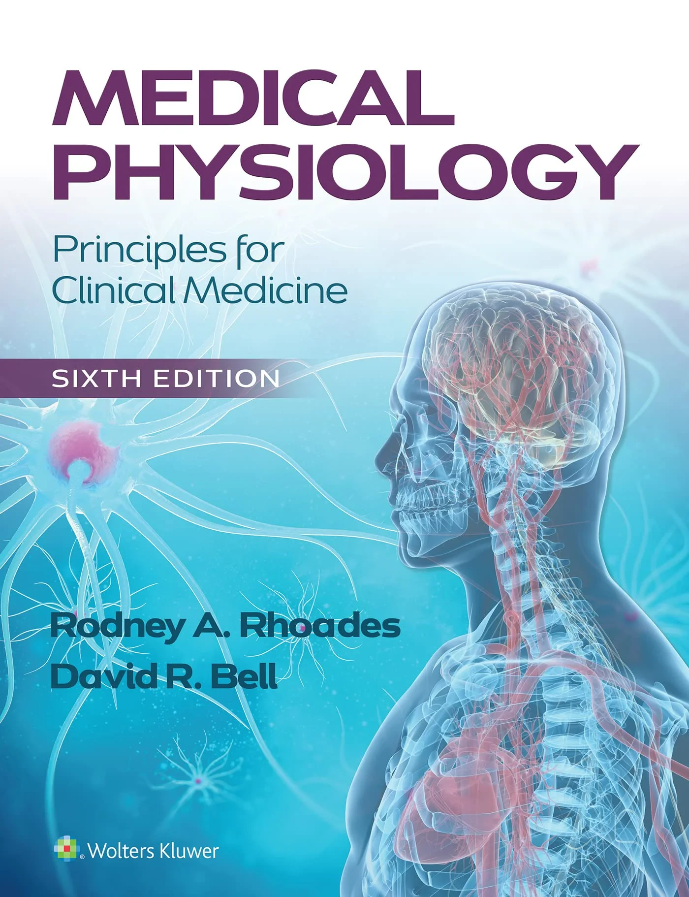 Coperta cărții "Medical Physiology: Principles for Clinical Medicine" de Bell, Rhoades, Rodney A., David R.