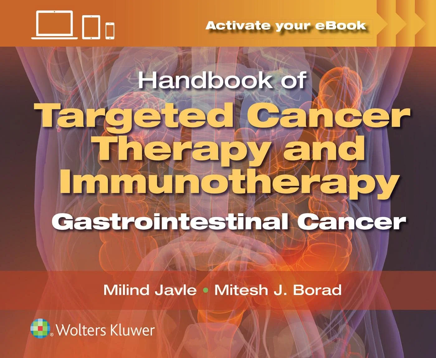 Coperta cărții "Handbook of Targeted Cancer Therapy and Immunotherapy: Gastrointestinal Cancer" de Milind Javle MD, Mitesh J. Borad