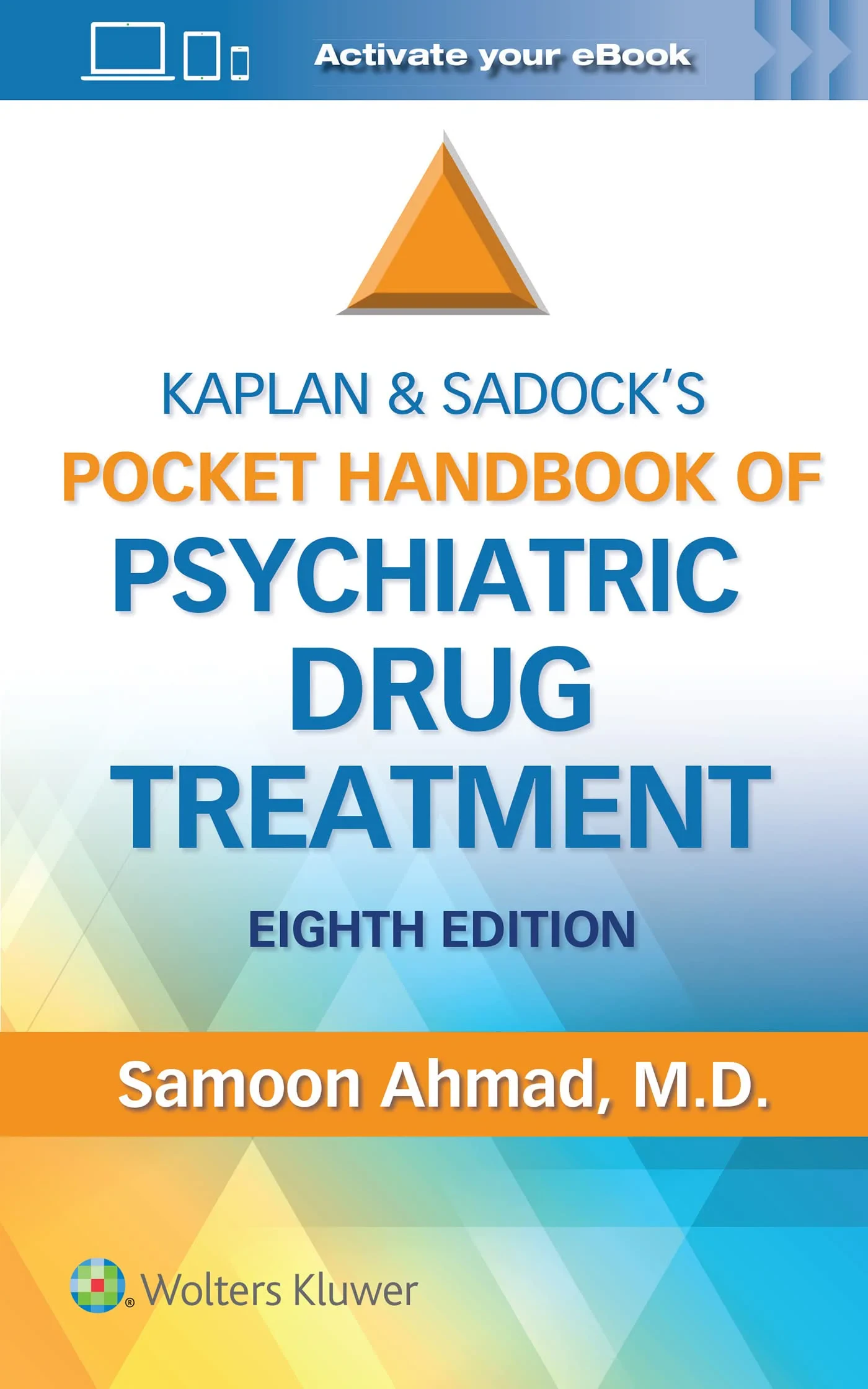 Coperta cărții "Kaplan and Sadock’s Pocket Handbook of Psychiatric Drug Treatment" de Samoon Ahmad M.D.