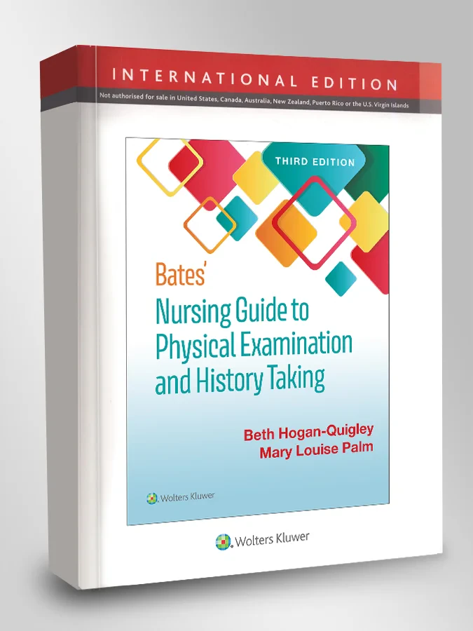 Coperta cărții "Bates’ Nursing Guide to Physical Examination and History Taking" de Beth Hogan-Quigley, Mary Louis Palm