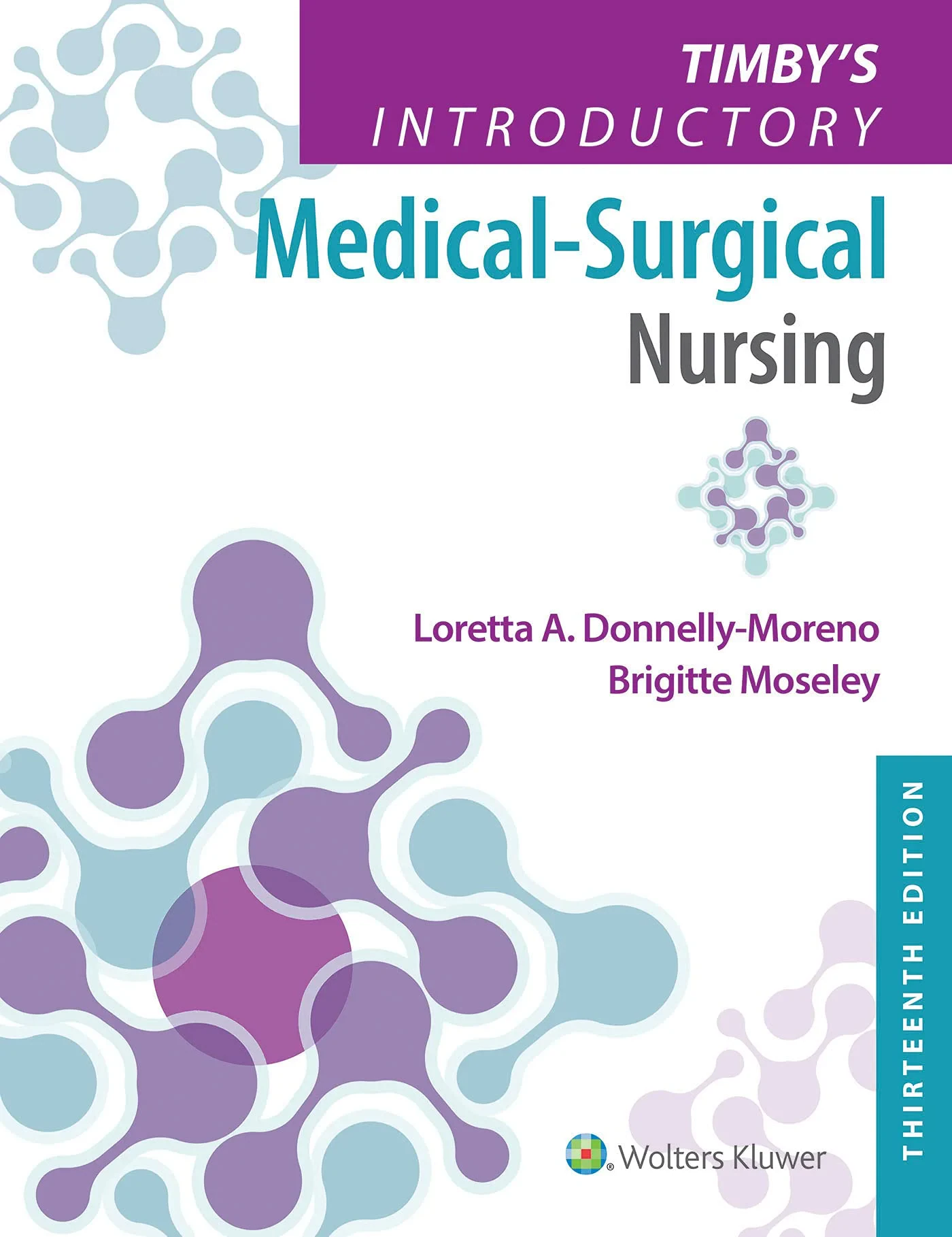 Coperta cărții "Timby's Introductory Medical-Surgical Nursing" de Loretta A Donnelly-Moreno, Brigitte Moseley