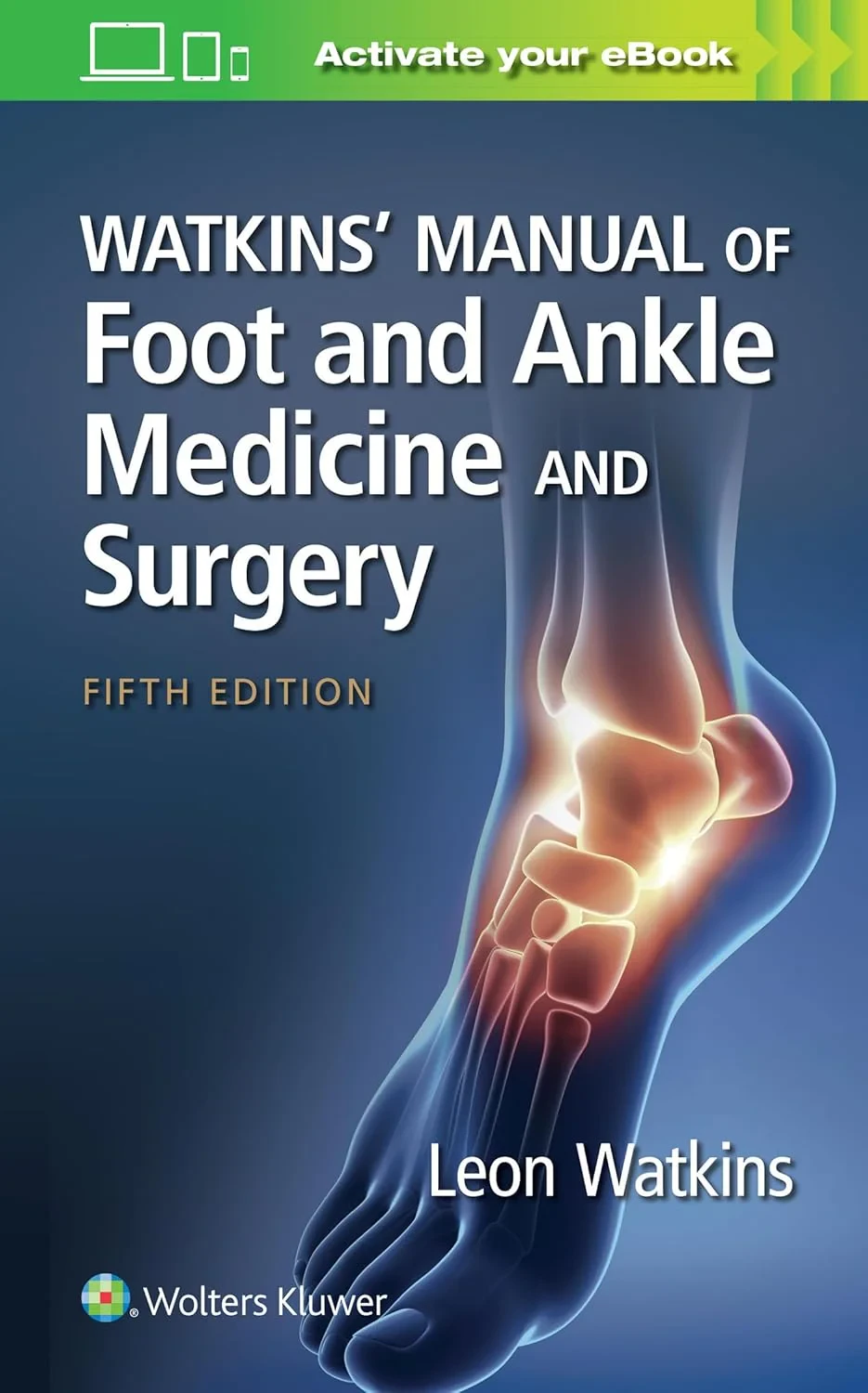 Coperta cărții "Watkinsâ€™ Manual of Foot and Ankle Medicine and Surgery" de Leon Watkins