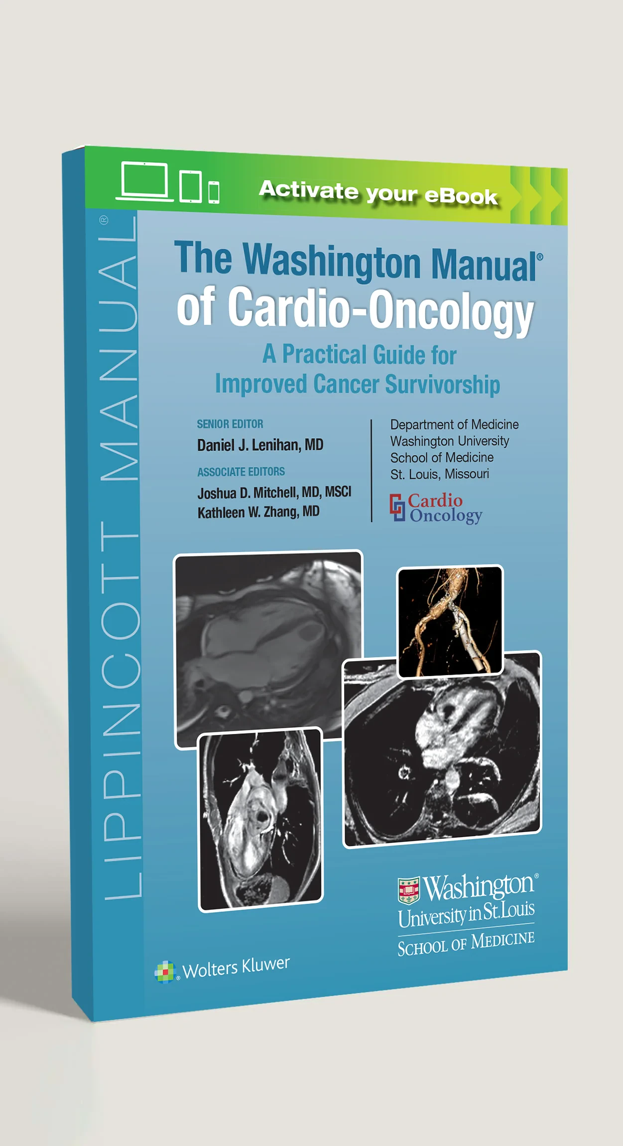 Coperta cărții "The Washington Manual of Cardio-Oncology: A Practical Guide for Improved Cancer Survivorship" de Daniel J. Lenihan  Kathleen W. Zhang, Joshua Mitchell
