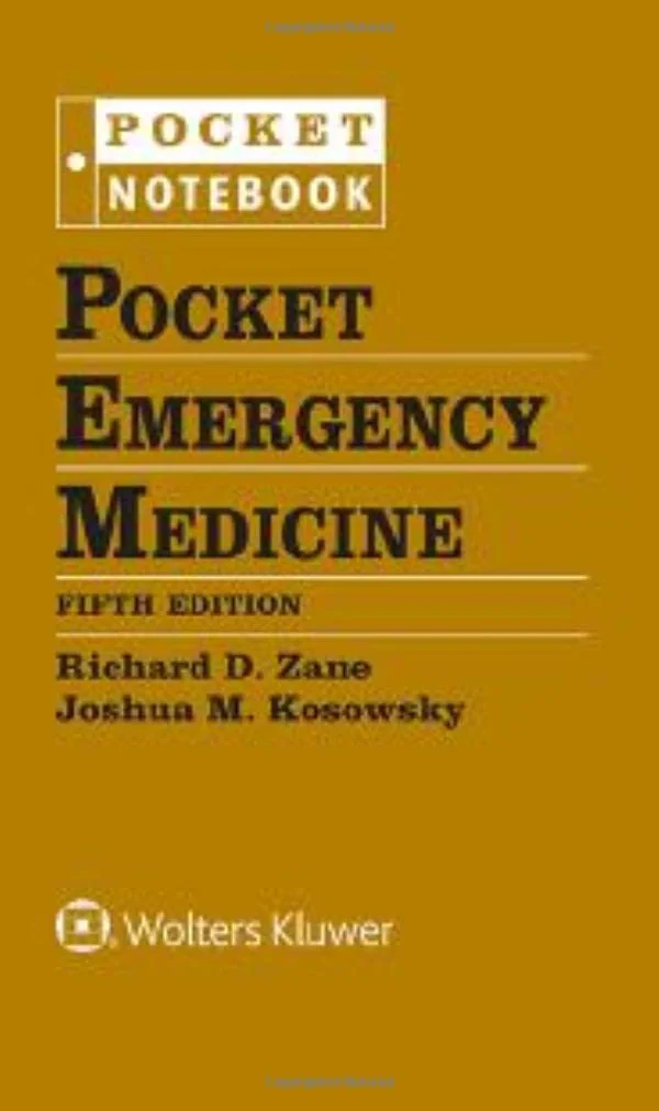 Coperta cărții "Pocket Emergency Medicine" de FACEP, Richard D. Zane MD, FAAEM, Joshua M. Kosowsky MD