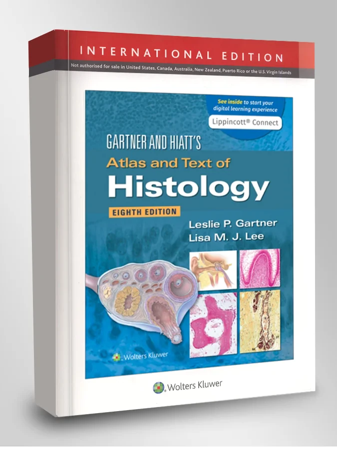 Coperta cărții "Gartner &amp; Hiatt’s Atlas and Text of Histology" de Leslie P. Gartner PhD, Lisa M.J. Lee PhD