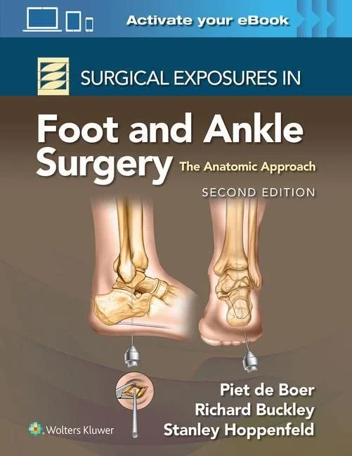 Coperta cărții "Surgical Exposures in Foot and Ankle Surgery" de Dr. Richard Buckley MD