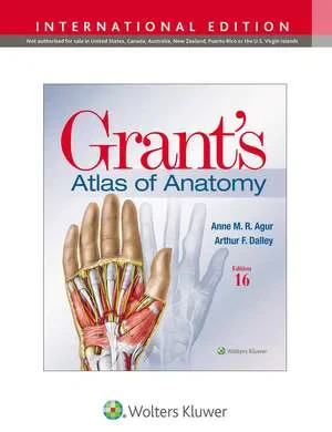 Coperta cărții "Grant’s Atlas of Anatomy" de Anne M. R. Agur, Arthur F. Dalley II PhD, FAAA