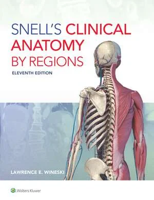 Coperta cărții "Snell’s Clinical Anatomy by Regions" de Dr. Lawrence E. Wineski