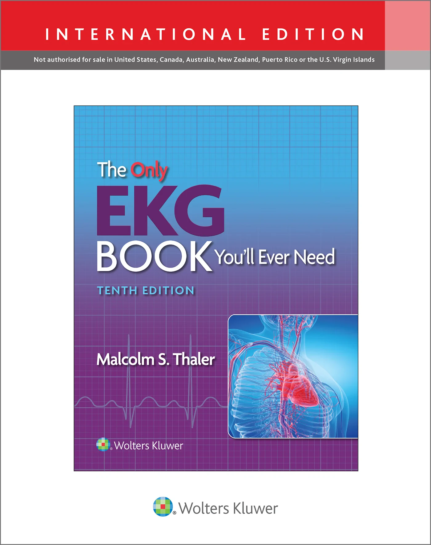 Coperta cărții "The Only EKG Book You'll Ever Need" de Malcolm S. Thaler