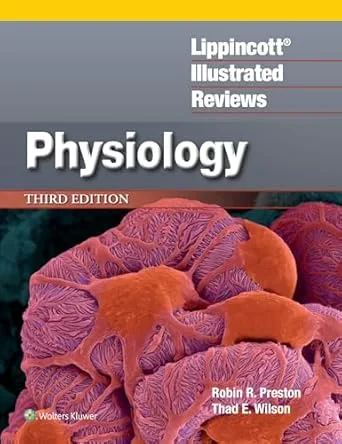 Coperta cărții "Lippincott® Illustrated Reviews: Physiology (Lippincott Illustrated Reviews Series)" de Thad E. Wilson PhD, Robin R. Preston PhD