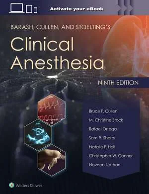 Barash, Cullen, and Stoelting’s Clinical Anesthesi...