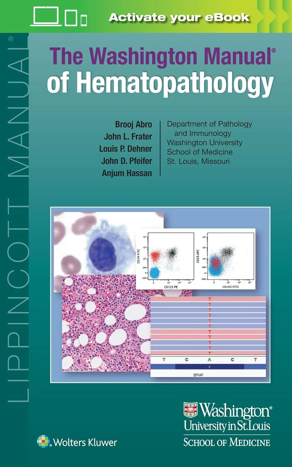 Coperta cărții "The Washington Manual of Hematopathology" de PhD, Louis P. Dehner MD, Brooj Abro MD, Anjum Hassan MD, John D. Pfeifer MD