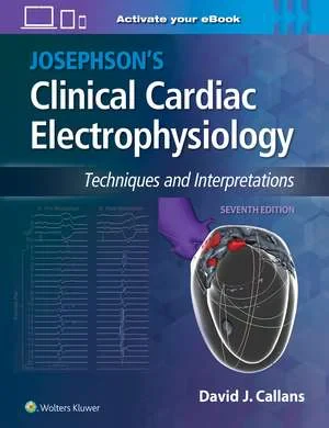 Josephsons Clinical Cardiac Electrophysiology