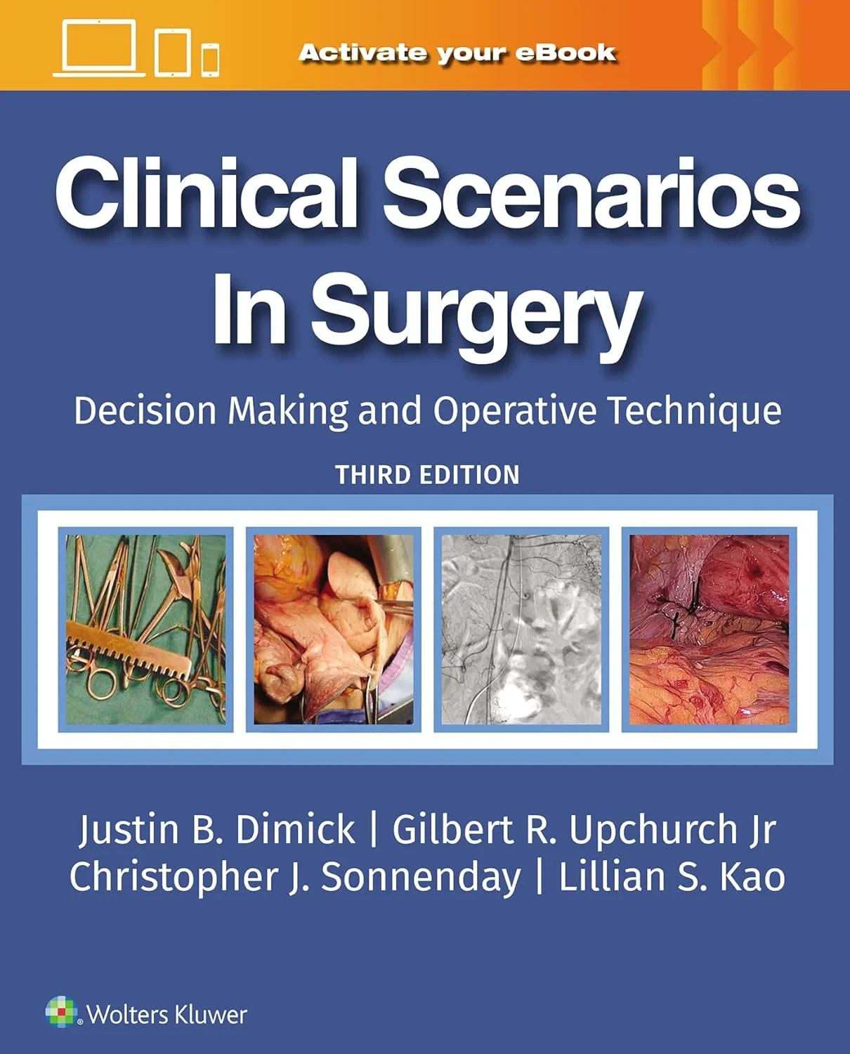 Coperta cărții "Clinical Scenarios in Surgery: Decision Making and Operative Technique" de Jr, Gilbert R. Upchurch, JUSTIN B DIMICK, CHRISTOPHER J. SONNENDAY, LILLIAN S. KAO