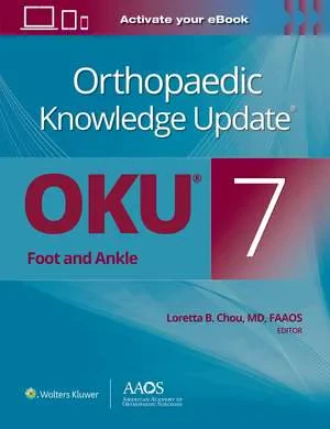 Orthopaedic Knowledge Update®: Foot and Ankle 7