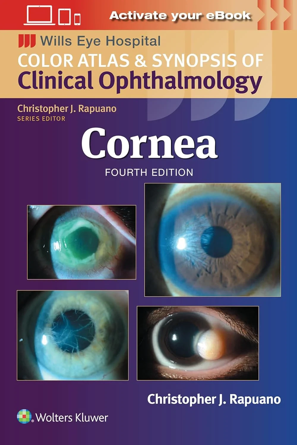 Coperta cărții "Cornea: Print + Digital with Multimedia (Wills Eye Institute Atlas Series) " de autor necunoscut