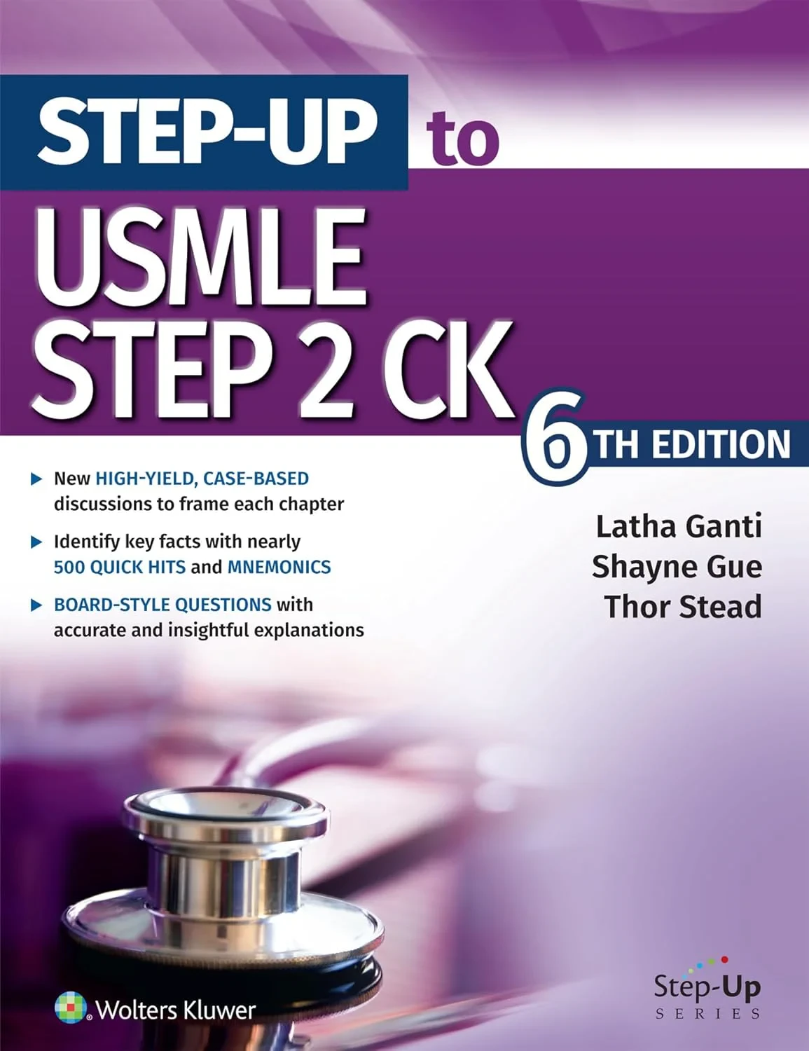 Coperta cărții "Step-Up to USMLE Step 2 CK Sixth edition" de Latha Ganti MD