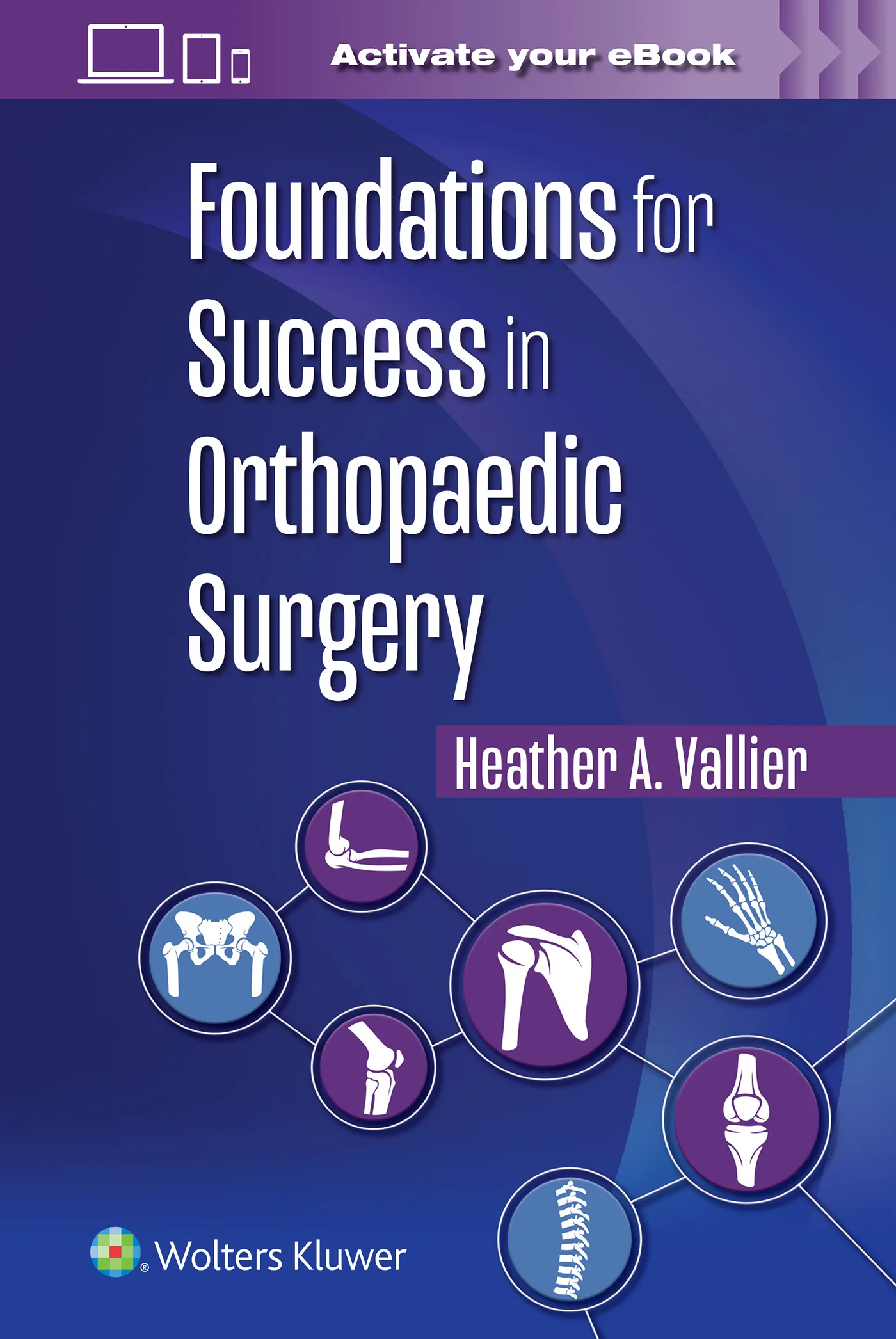 Coperta cărții "Foundations for Success in Orthopaedic Surgery" de Heather A. Vallier