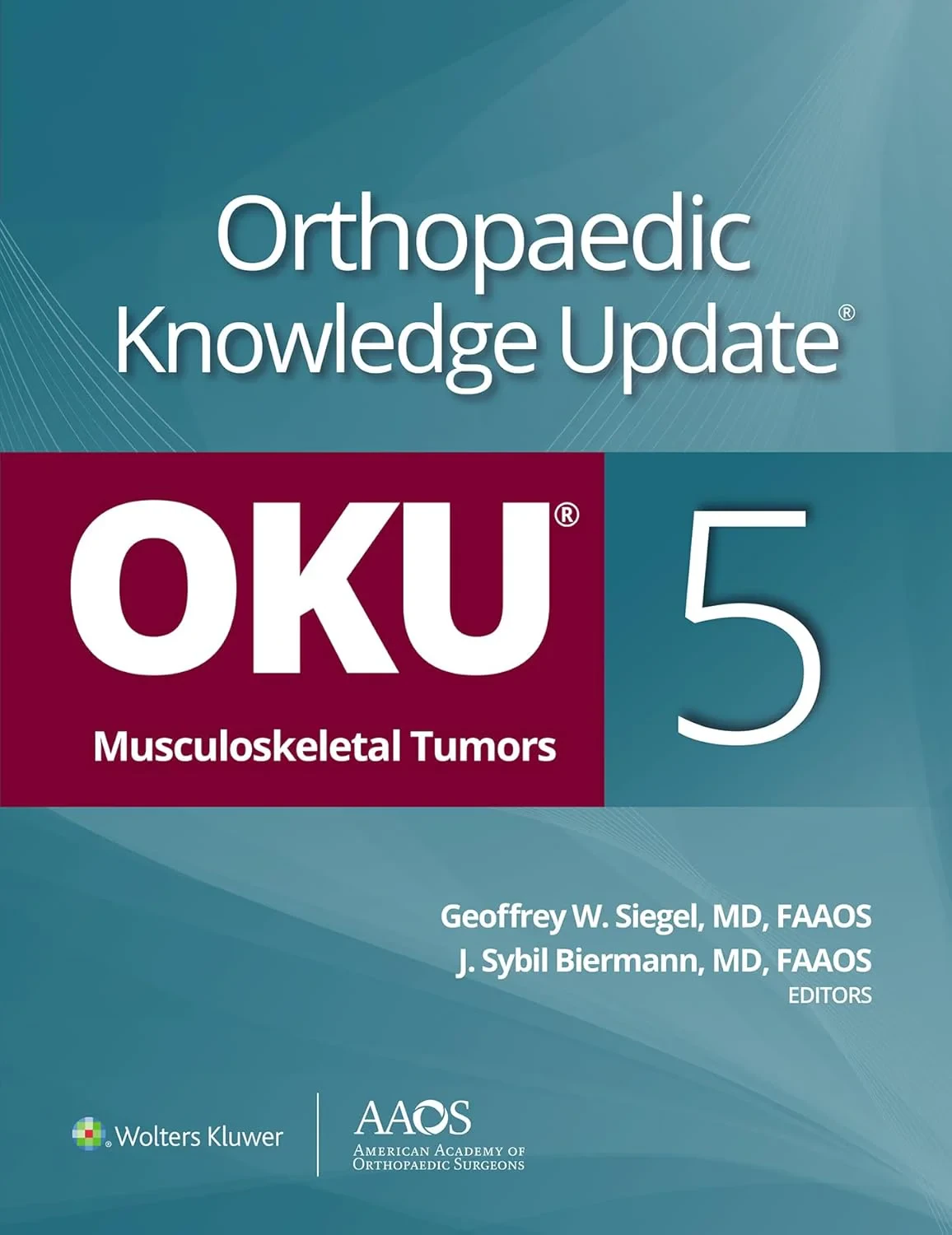 Orthopaedic Knowledge Update®: Musculoskeletal Tum...