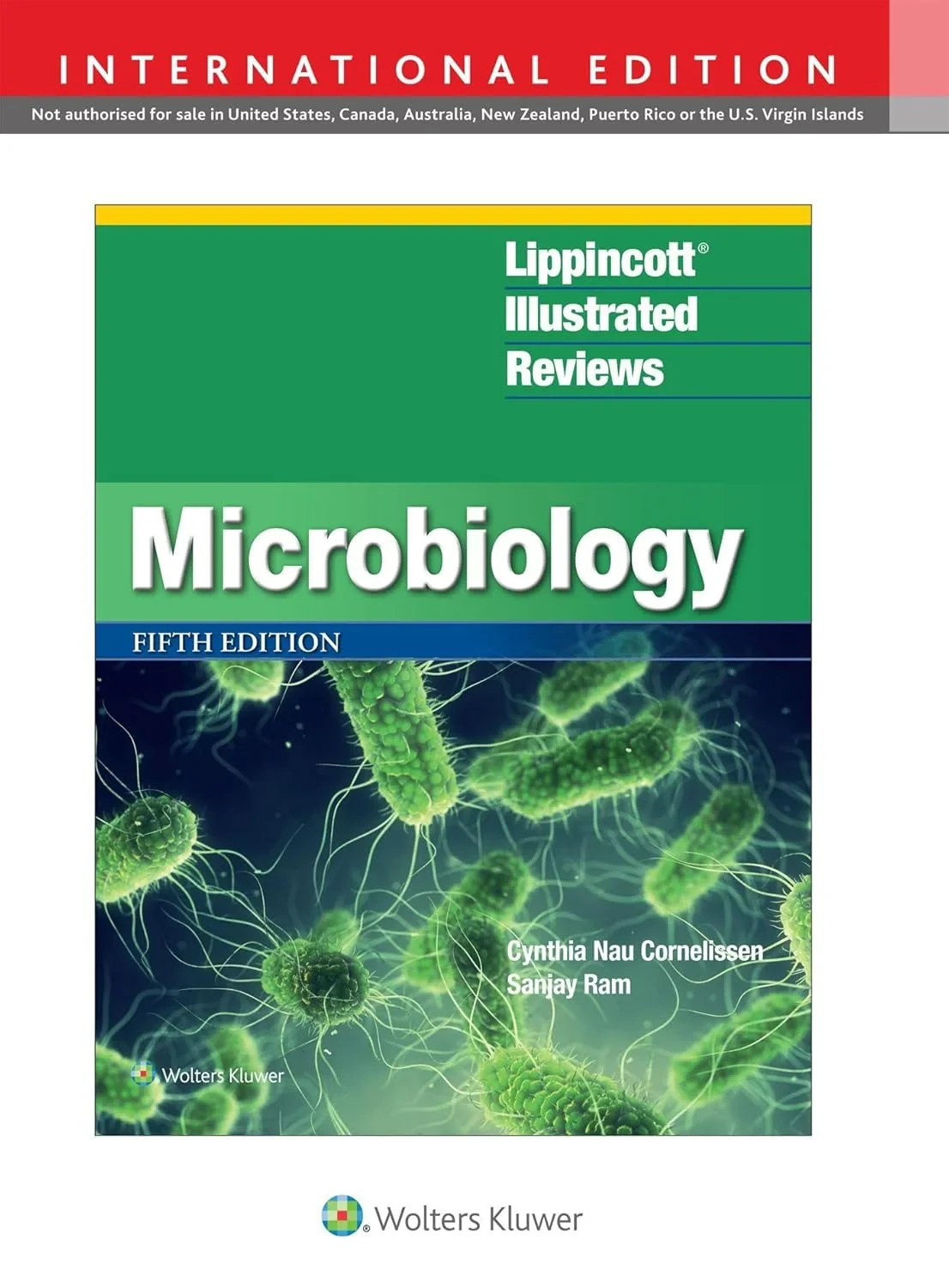 Coperta cărții "Lippincott® Illustrated Reviews: Microbiology Fifth, International Edition edition" de Cynthia Nau Cornelissen Ph.D., Sanjay Ram MBBS