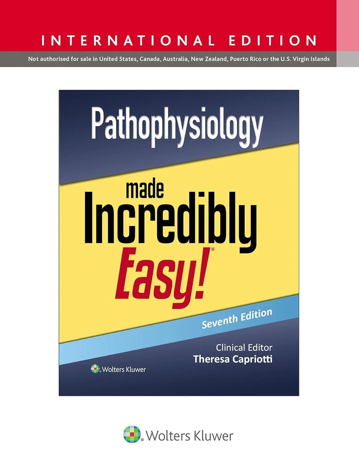 Coperta cărții "Pathophysiology Made Incredibly Easy!" de Teri Capriotti