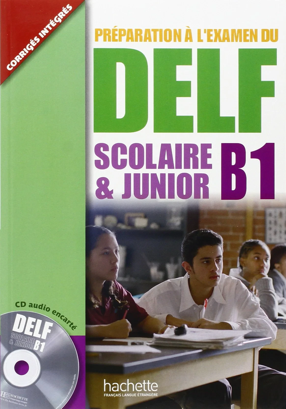 Coperta cărții "Preparation a l`examen du DELF: Scolaire et Junior B1" de Caroline Veltcheff