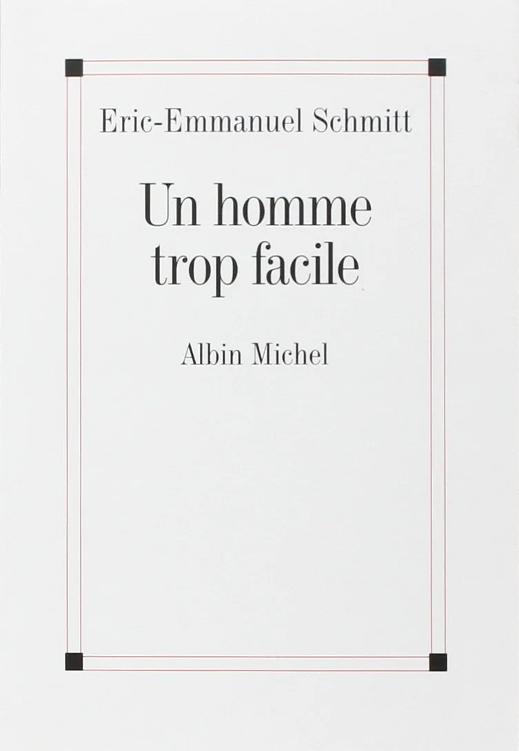 Coperta cărții "Un homme trop facile" de Eric-Emmanuel Schmitt