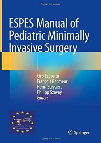 Coperta cărții "ESPES Manual of Pediatric Minimally Invasive Surgery " de P., H., F., C., Esposito, Becmeur, Steyaert, Szavay