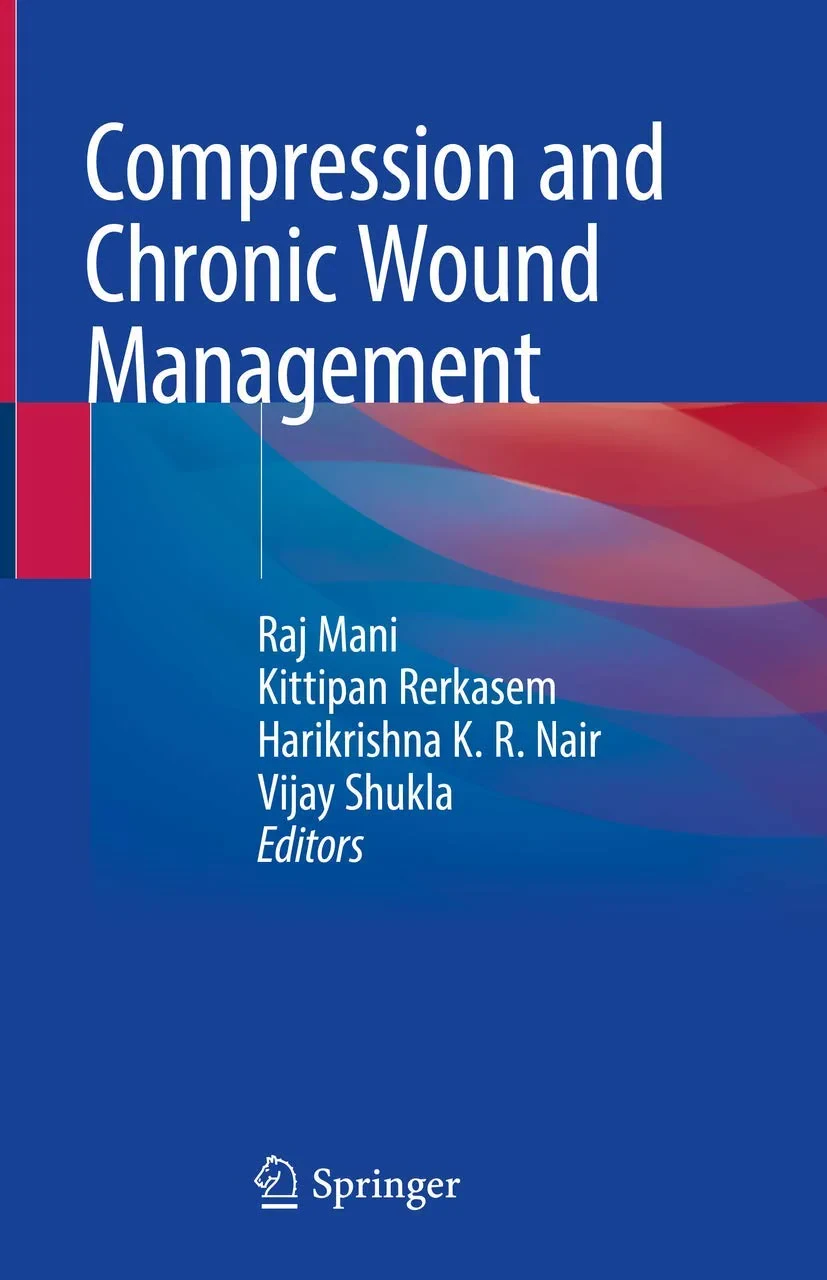 Coperta cărții "Compression and Chronic Wound Management" de Raj Mani, Kittipan Rerkasem, Harikrishna K.R. Nair, Vijay Shukla