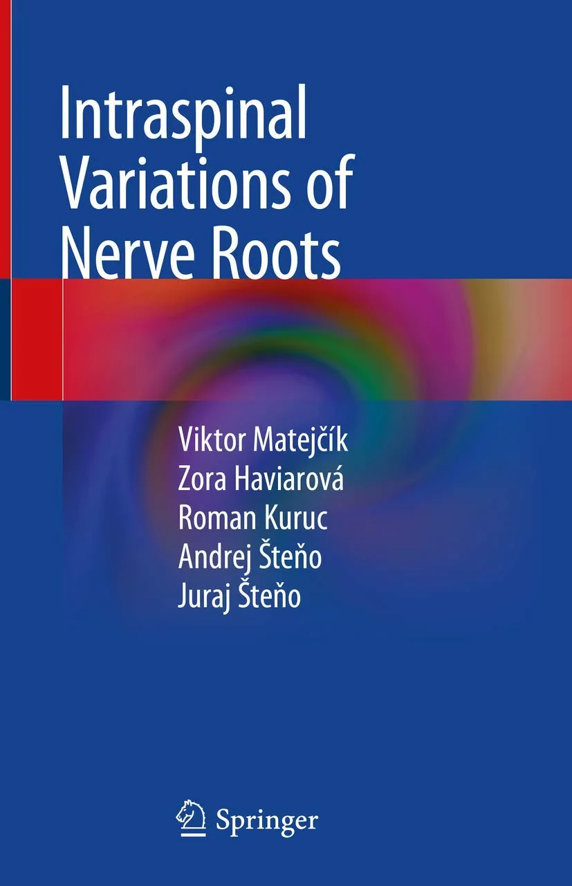 Coperta cărții "Intraspinal Variations of Nerve Roots" de Matej?�k