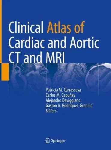 Coperta cărții "Clinical Atlas of Cardiac and Aortic CT and MRI" de Patricia M. Carrascosa, Carlos M. Capuñay