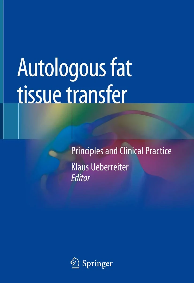 Coperta cărții "Autologous fat tissue transfer: Principles and Clinical Practice" de Klaus Ueberreiter