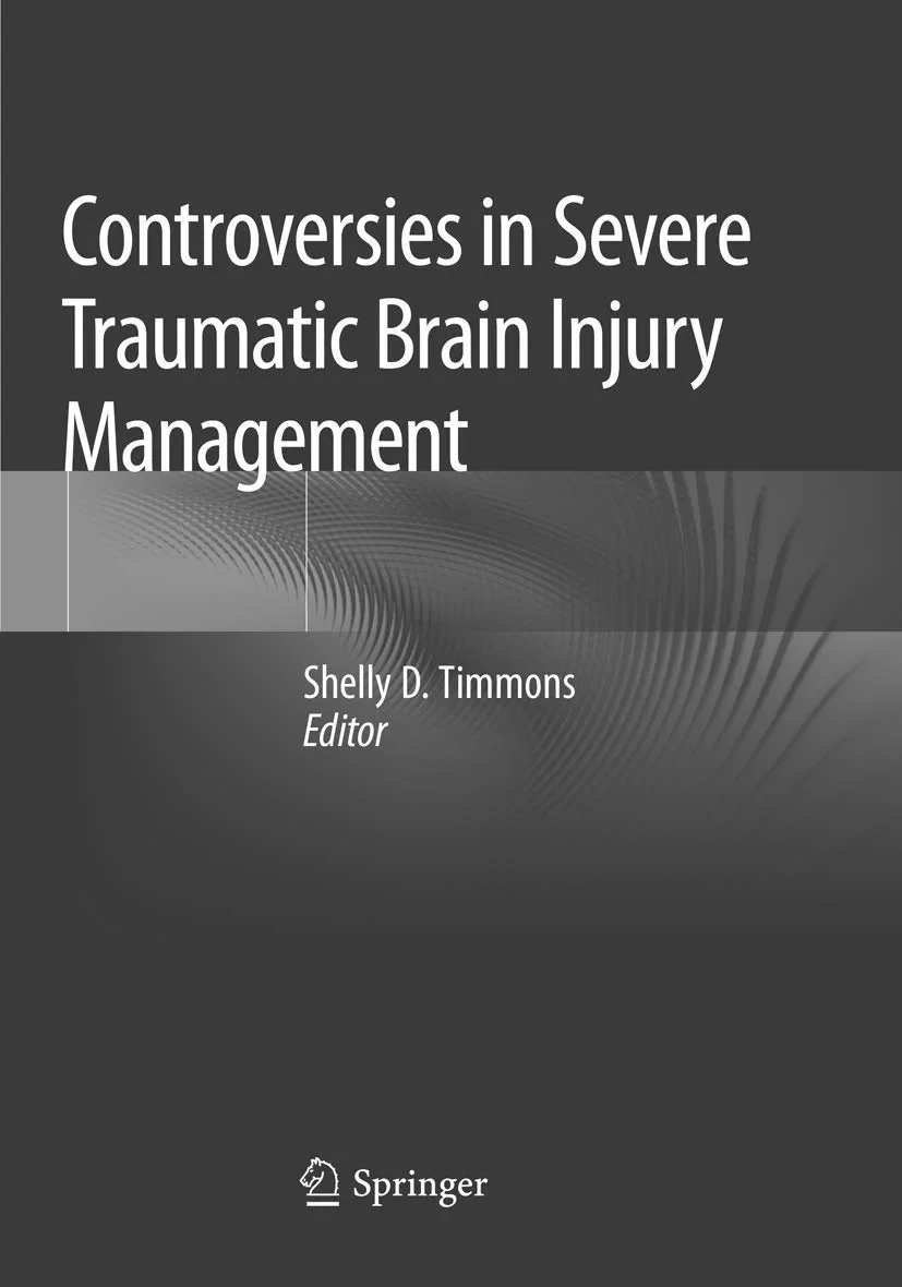 Coperta cărții "Controversies in Severe Traumatic Brain Injury Management" de Timmons