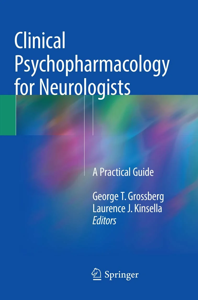 Coperta cărții "Clinical Psychopharmacology for Neurologists: A Practical Guide" de George T. Grossberg, Laurence J. Kinsella