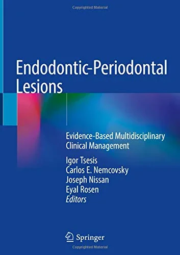 Coperta cărții "Endodontic-Periodontal Lesions" de J., Rosen, E., Nemcovsky, Tsesis, I., C.E., Nissan