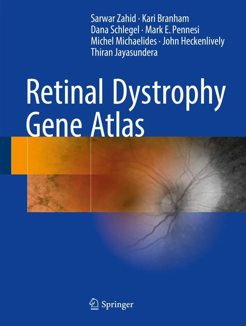 Coperta cărții "Retinal Dystrophy Gene Atlas" de Sarwar Zahid, Kari Branham, Dana Schlegel, Mark E. Pennesi, Michel Michaelides, John Heckenlively, Thiran Jayasundera