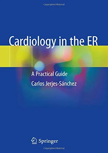 Coperta cărții "Cardiology in the ER: A Practical Guide " de Carlos Jerjes-Sánchez