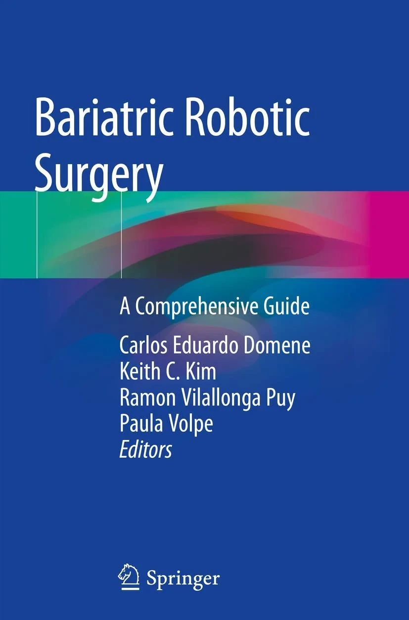 Coperta cărții "Bariatric Robotic Surgery: A Comprehensive Guide" de Carlos Eduardo Domene, Keith C. Kim, Ramon Vilallonga Puy, Paula Volpe