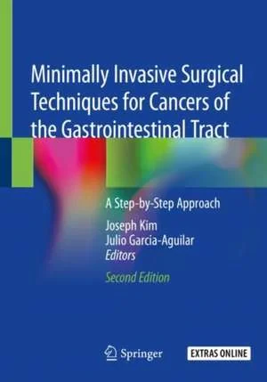 Coperta cărții "Minimally Invasive Surgical Techniques for Cancers of the Gastrointestinal Tract: A Step-by-Step Approach" de Joseph Kim, Julio Garcia-Aguilar