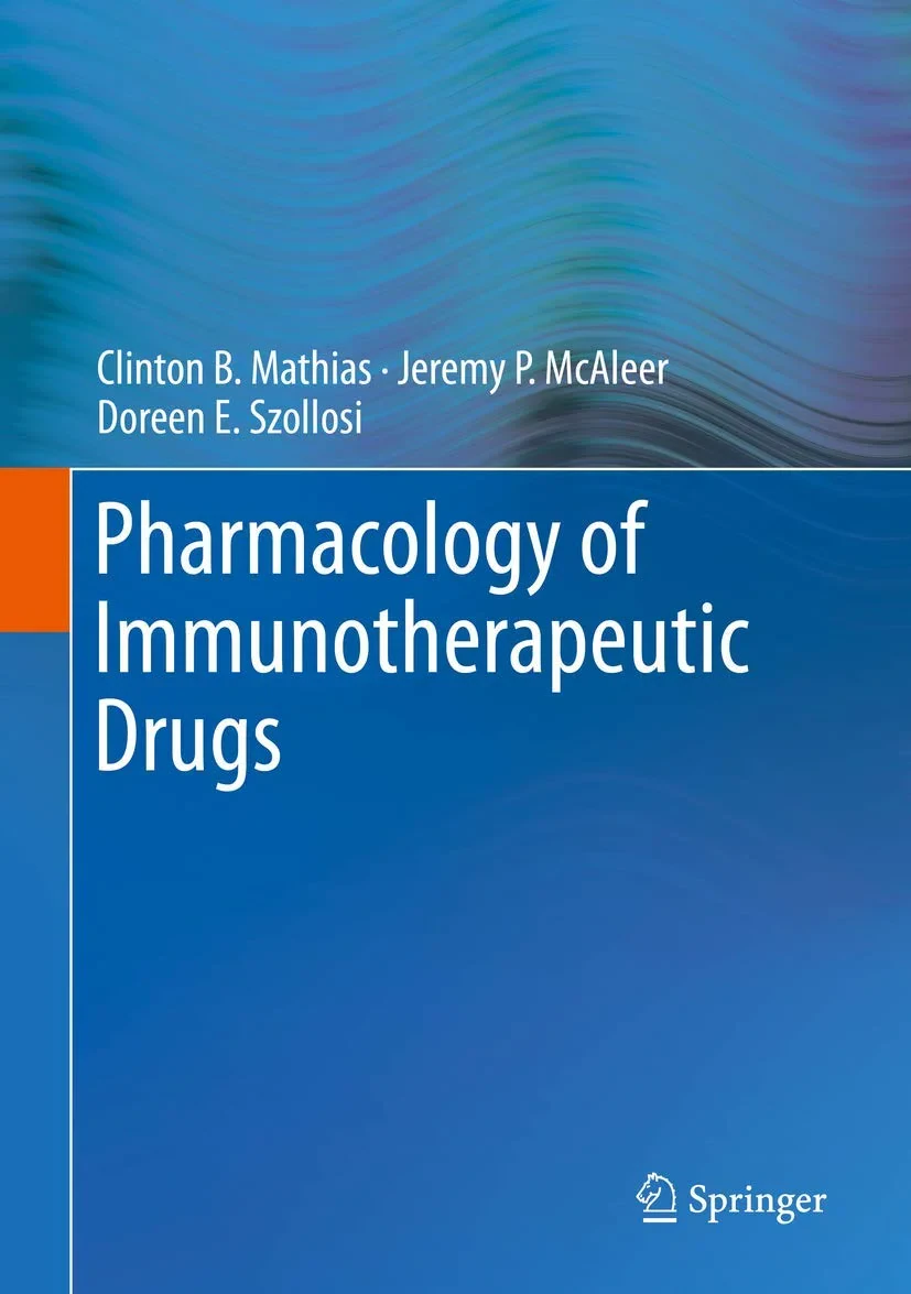 Coperta cărții "Pharmacology of Immunotherapeutic Drugs" de Clinton B. Mathias, Jeremy P. McAleer, Doreen E. Szollosi