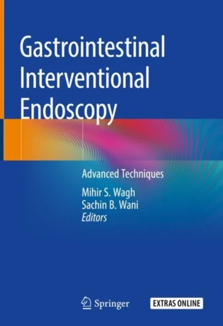 Coperta cărții "Gastrointestinal Interventional Endoscopy: Advanced Techniques" de Mihir S. Wagh, Sachin B. Wani