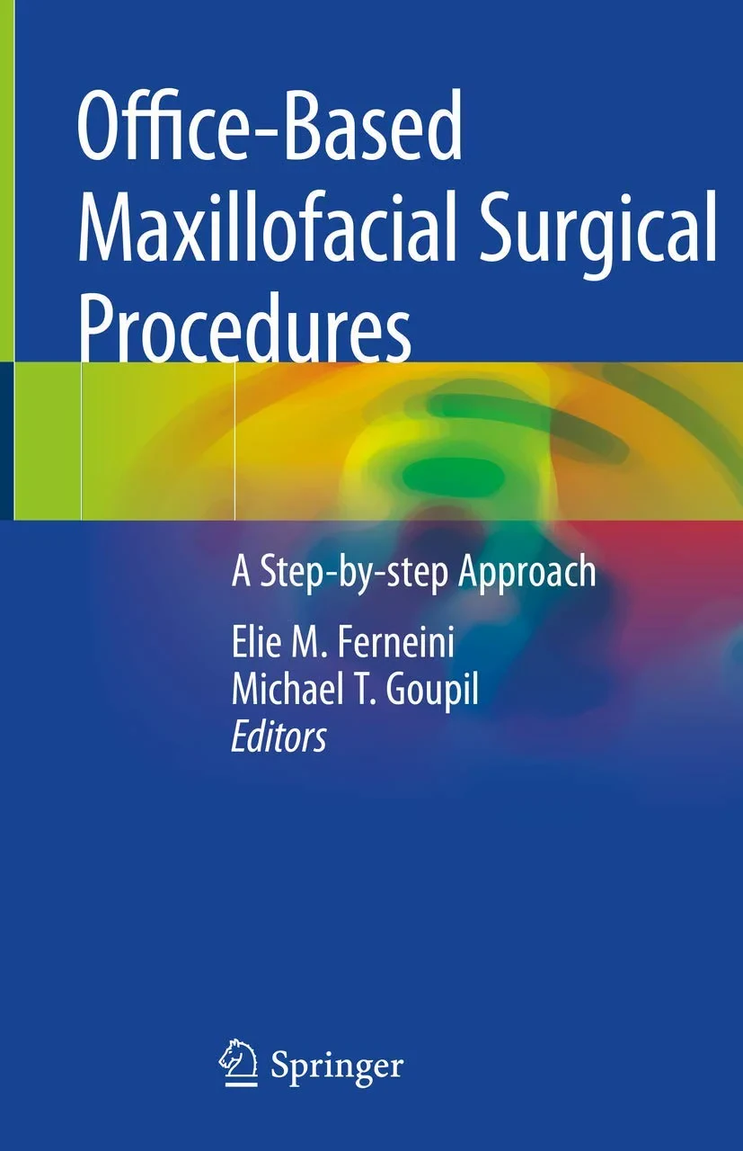 Coperta cărții "Office-Based Maxillofacial Surgical Procedures: A Step-by-step Approach" de Elie M. Ferneini, Michael T. Goupil