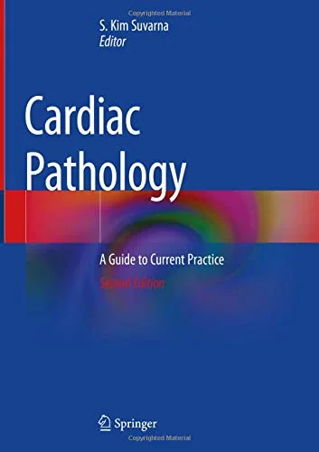 Coperta cărții "Cardiac Pathology: A Guide to Current Practice" de S. Kim Suvarna