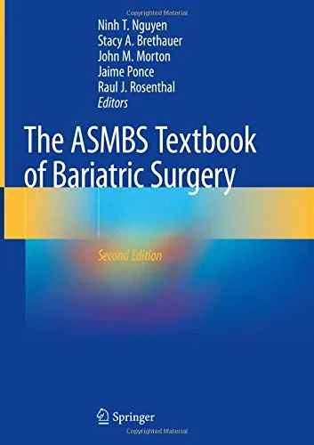 Coperta cărții "The ASMBS Textbook of Bariatric Surgery" de Ninh T. Nguyen, Stacy A. Brethauer, John M. Morton (, Jaime Ponce Raul J. Rosenthal