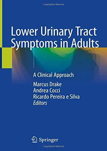Coperta cărții "Lower Urinary Tract Symptoms in Adults: A Clinical Approach" de Marcus Drake, Andrea Cocci, Ricardo Pereira e Silva