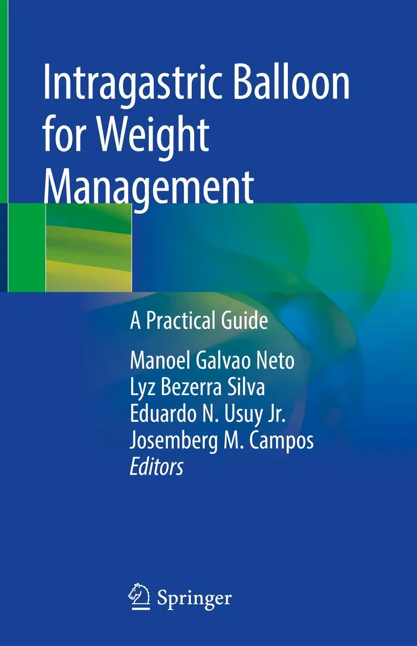 Coperta cărții "Intragastric Balloon for Weight Management: A Practical Guide" de Manoel Galvao Neto, Lyz Bezerra Silva, Eduardo N. Usuy Jr.